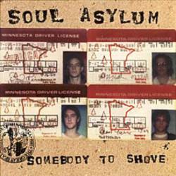 Soul Asylum : Somebody to Shove (Single)